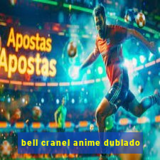 bell cranel anime dublado